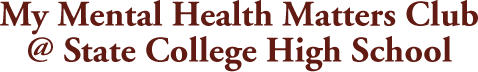 My Mental Health Matters Club @ State College High School logo
